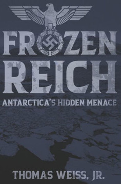 Frozen Reich: Antarctica's Hidden Menace