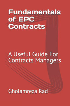 Fundamentals of EPC Contracts: A Useful Guide For Contracts Managers
