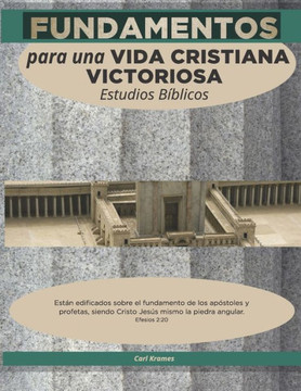 Fundamentos para una vida cristiana victoriosa: Estudios bíblicos