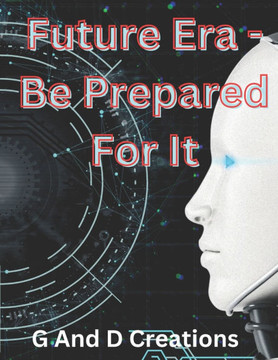 Future Era - Be Prepared For It