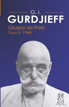 G.I. Gurdjieff, Grupos París 1944, Tomo II
