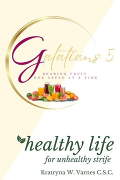 Galatians 5: Bearing Fruit One Apple At A Time