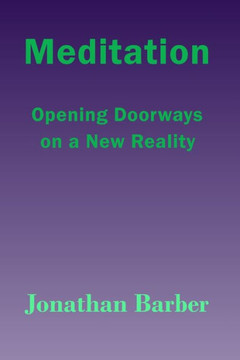 Meditation : Opening Doorways On A New Reality Meditation : Opening Doorways On A New Reality