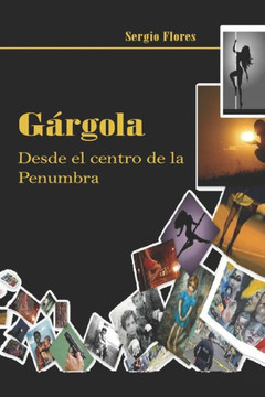 Gárgola: Desde el centro de la Penumbra