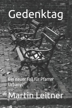 Gedenktag: Ein neuer Fall für Pfarrer Urbanyi