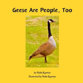 Geese Are People, Too Geese Are People, Too