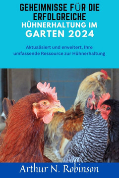 Geheimnisse für die erfolgreiche Hühnerhaltung im Garten 2024: Geheimnisse für die erfolgreiche Hühnerhaltung im Garten 2024, Wie man Hühner für Fleis