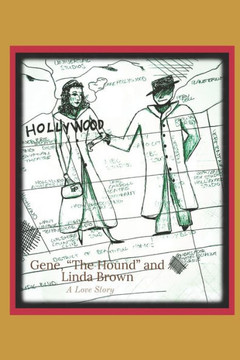 Gene The Hound and Linda Brown: A Love Story Gene The Hound and Linda Brown: A Love Story