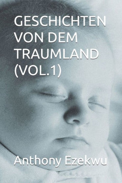 Geschichten Von Dem Traumland (Vol.1) Geschichten Von Dem Traumland (Vol.1)