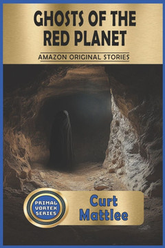 Ghosts of the Red Panet: Uncovering the Secrets of Mars' Ancient Civilization