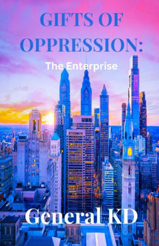 Gifts Of Oppression: The Enterprise