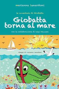 Giobatta Torna al Mare: Le Avventure di Giobatta
