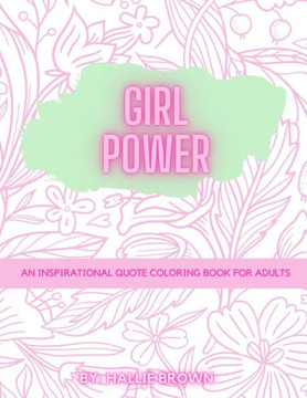 Girl Power: Adult Coloring Book