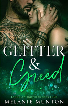 Glitter and Greed
