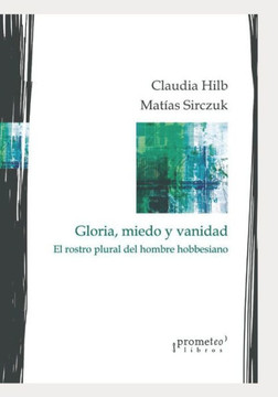 Gloria, miedo y vanidad: El rostro plural del hombre hobbesiano