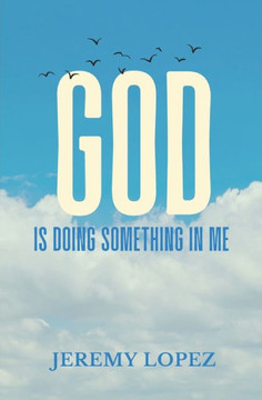 God is Doing Something in Me