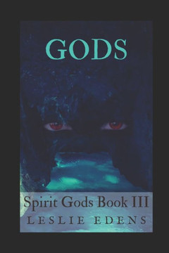 Gods: Spirit Gods Book III