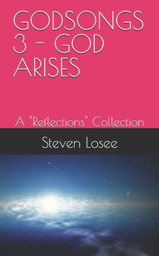 Godsongs 3 - God Arises: A ""Reflections"" Collection