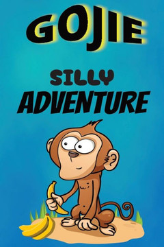 Gojie Silly Adventure: Gojie's adventure story, coloring, and maze book