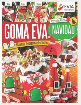 Goma eva Navidad: Ideal para decorar en estas fiestas, todo paso a paso