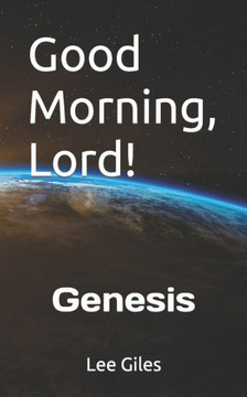Good Morning, Lord!: Genesis