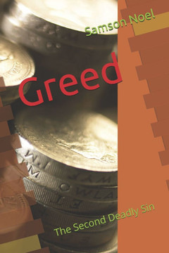 Greed: The Second Deadly Sin