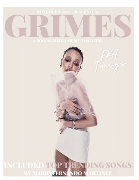 Grimes Magazine - The November 2024 Issue: : This issue features FKA Twigs