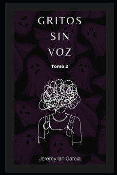 Gritos sin voz: Tomo 2
