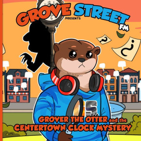 Grover the Otter and the Centertown Clock Mystery