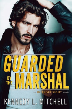 Guarded by the Marshal: A Small Town Romantic Suspense