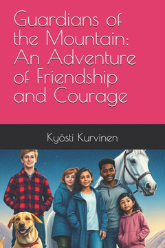 Guardians of the Mountain: An Adventure of Friendship and Courage