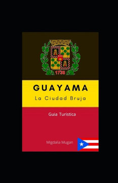 Guayama: La Ciudad Bruja