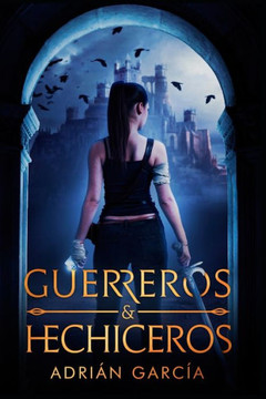 Guerreros y hechiceros