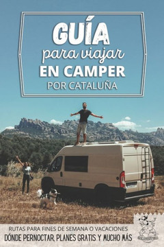 Guía para viajar en camper por Cataluña: Vivir la Vanlife