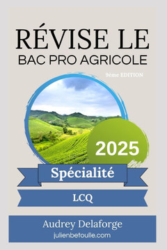 Guide de révisions bac pro agricole Laboratoire Contrôle Qualité 2025