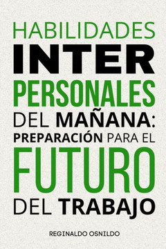 Habilidades interpersonales del mañana: preparación para el futuro del trabajo