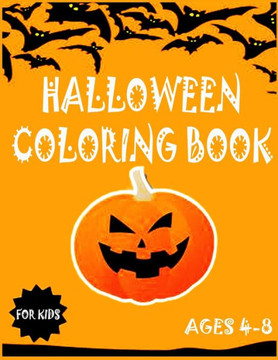 Halloween Coloring Book For Kids Ages 4-8: Halloween Coloring Book for Kids Ages 4-8 Pages 49