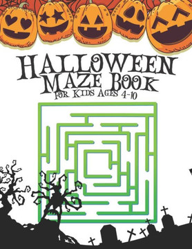 Halloween Maze Book For Kids Ages 4-10