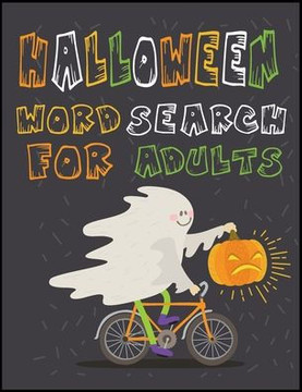 Halloween Word Search for Adults: Word Search Puzzle Books For Adults and Teens, Large Print 120 Halloween Word Puzzle Book with Solutions, Easy to Ha