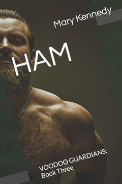 Ham: VOODOO GUARDIANS: Book Three