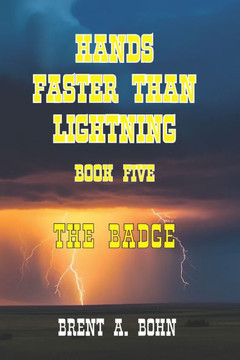Hands Faster Than Lightning: Book Five - The Badge