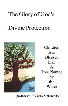 The Glory Of God'S Divine Protection The Glory Of God'S Divine Protection
