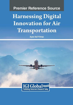 Harnessing Digital Innovation for Air Transportation Harnessing Digital Innovation for Air Transportation