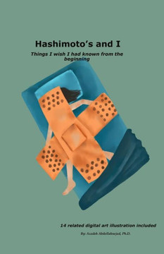 Hashimoto's and I: Things I wish I had known from the beginning