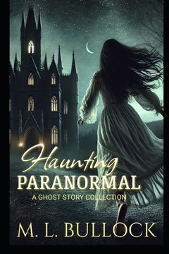 Haunting Paranormal: A Ghost Story Collection