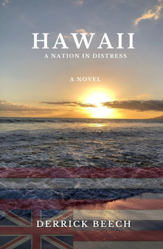 Hawaii: A Nation In Distress