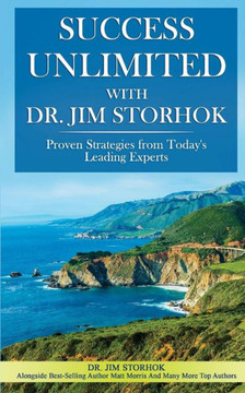 Success Unlimited With Dr. Jim Storhok