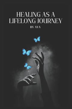 Healing as a Lifelong Journey