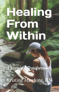 Healing From Within: A Journey of Transformation