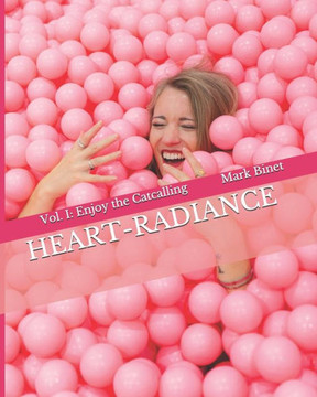 Heart-Radiance: Enjoy the Catcalling